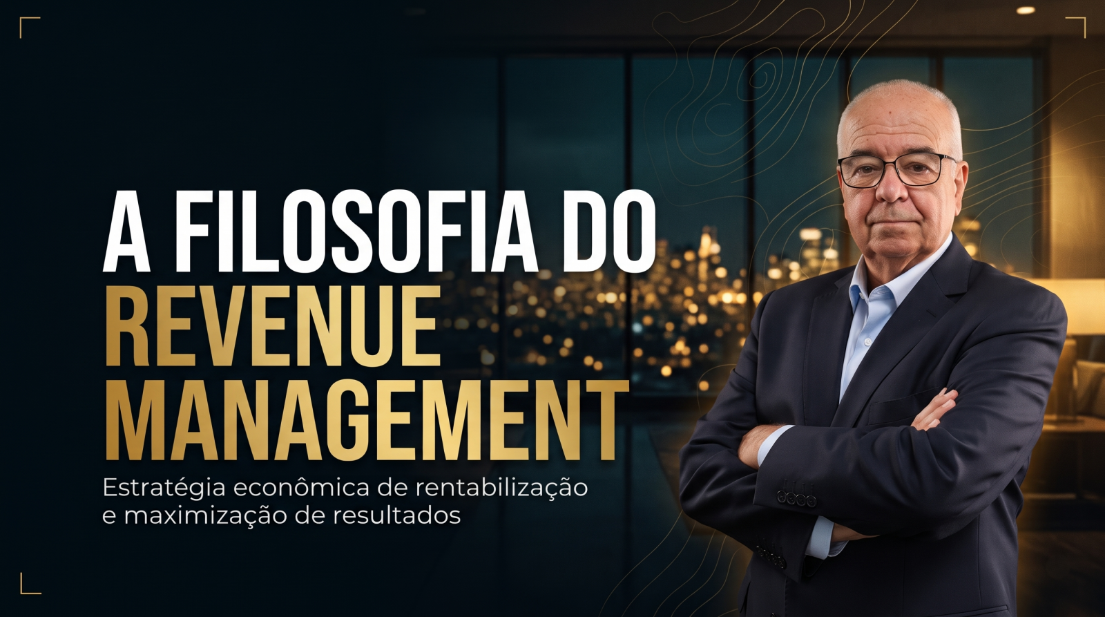 A Filosofia do Revenue Management